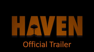 Trailer: HAVEN Official Trailer