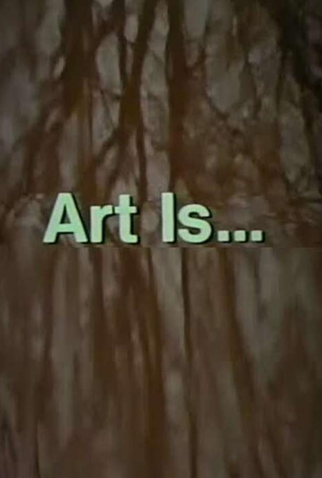 Poster 1 de Curta Art Is... (1972)