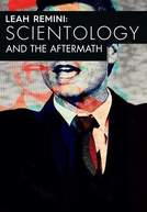 Escravos da Cientologia (1ª Temporada) (Leah Remini: Scientology and the Aftermath (Season 1))