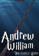 Andrew William: A Varinha Amaldiçoada (Andrew William: The Cursed Wand)