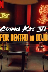 Cobra Kai VI: Por Dentro do Dojô (Cobra Kai: Inside The Dojo)