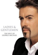 The Best of George Michael - Ladies e Gentlemen (Ladies & Gentlemen: The Best of George Michael)