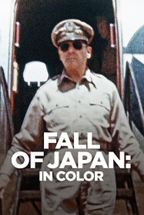 A Queda do Japão na Segunda Guerra Mundial - Poster / Capa / Cartaz - Oficial 1