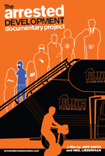 The Arrested Development Documentary Project - Poster / Capa / Cartaz - Oficial 1