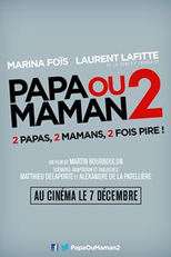 Relacionamento à Francesa 2 (Papa ou maman 2)