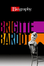 BIO. Brigitte Bardot (Brigitte Bardot: Documentary )