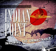 Indian Point: Imaginando o Inimaginável