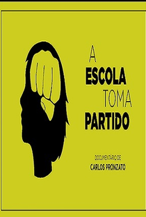 A Escola Toma Partido - Poster / Capa / Cartaz - Oficial 1
