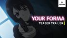 YOUR FORMA Teaser Trailer | Spring 2025 | MULTI-SUB | It's Anime #thriller #scifi #crime #suspense