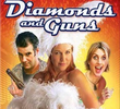 Diamonds and Guns