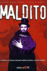 Maldito - O Estranho Mundo de José Mojica Marins (Maldito - O Estranho Mundo de José Mojica Marins)