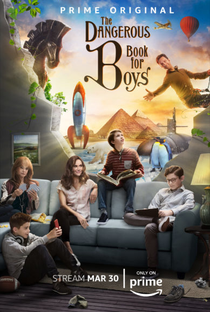 The Dangerous Book For Boys (1ª Temporada) - Poster / Capa / Cartaz - Oficial 1