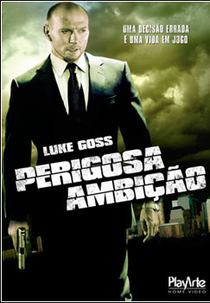 Perigosa Ambição (Pressed)