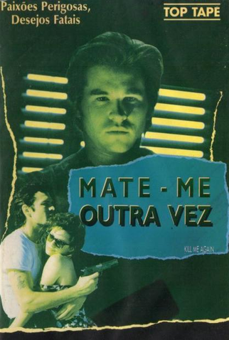 Poster 2 de Filme Mate-me Outra Vez (1989)