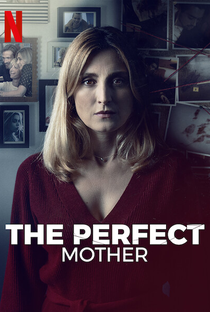 Uma Mãe Perfeita (1ª Temporada) - Poster / Capa / Cartaz - Oficial 5