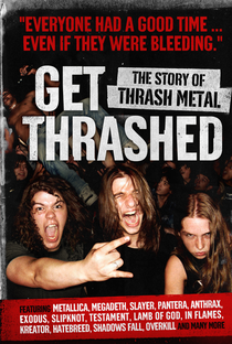 Get Thrashed: A História do Thrash Metal - Poster / Capa / Cartaz - Oficial 1