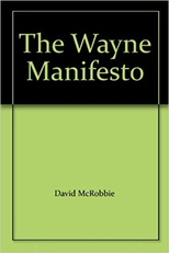 O Manifesto de Wayne (The Wayne Manifesto)