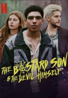 O Filho Bastardo do Diabo (1ª Temporada) (The Bastard Son & The Devil Himself (Season 1))