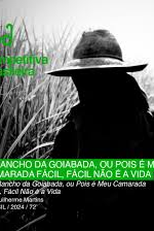 O Rancho Da Goiabada, Ou Pois É Meu Camarada, Fácil, Fácil Não É A Vida (O Rancho Da Goiabada, Ou Pois É Meu Camarada, Fácil, Fácil Não É A Vida)