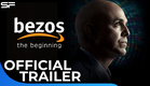 Bezos | Official Trailer