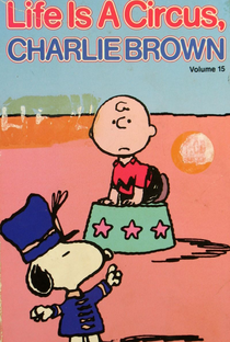 A Vida é um Circo, Charlie Brown - Poster / Capa / Cartaz - Oficial 2
