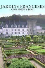 Jardins Franceses com Monty Don (Monty Don's French Gardens)