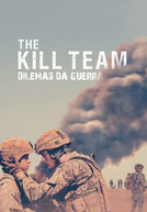The Kill Team - Dilemas da Guerra