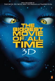 The Biggest Movie of All Time 3D - Poster / Capa / Cartaz - Oficial 1