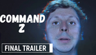 COMMAND Z - Final Trailer | Steven Soderbergh's Secret TV-Series