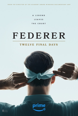 Poster 1 de Filme Federer: Twelve Final Days (2024)