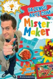 Mister Maker - Poster / Capa / Cartaz - Oficial 1