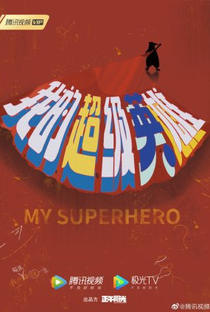 My Super Hero - Poster / Capa / Cartaz - Oficial 2
