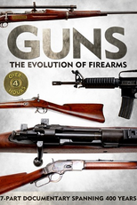 Guns The Evolution of Firearms (Guns The Evolution of Firearms)