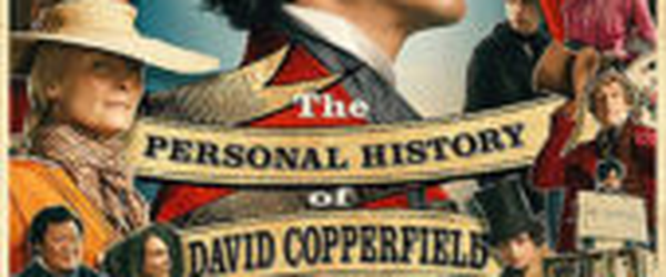 Crítica: A História Pessoal de David Copperfield (“The Personal History of David Copperfield”) | CineCríticas