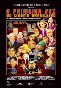 A Primeira Vez do Cinema Brasileiro (A Primeira Vez do Cinema Brasileiro)
