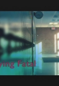 Bullying Fatal (Bullied to Death: The Tragedy of Phoebe Prince)