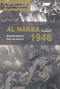 Al-Nakba: The Palestinian catastrophe - Poster / Capa / Cartaz - Oficial 1