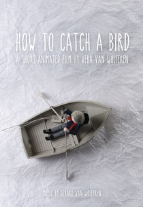 How to Catch a Bird (How to Catch a Bird)