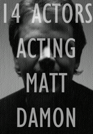 14 Actors Acting - Matt Damon