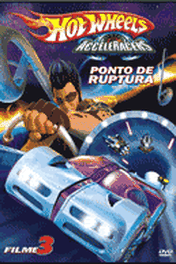 de Filme Hot Wheels Acceleracers: Ponto de Ruptura (2005)
