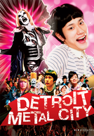 Detroit Metal City (Detoroito Metaru Shiti)