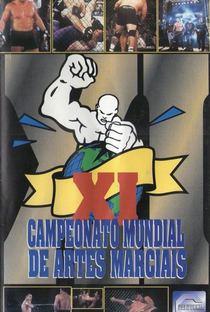 Campeonato Mundial de Artes Marciais XI - Poster / Capa / Cartaz - Oficial 1