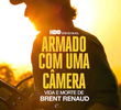 Armado com uma Câmera: Vida e Morte de Brent Renaud