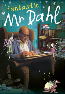 O Fantástico Senhor Dahl (Fantastic Mr. Dahl)