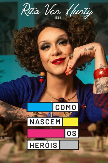 Poster de Série Como Nascem os Heróis (2025)