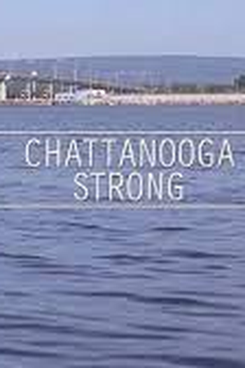 Poster de Curta Chattanooga Strong (2015)