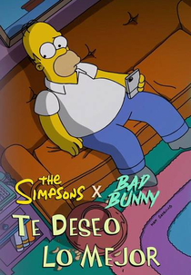 The Simpsons & Bad Bunny: Te Deseo Lo Mejor (The Simpsons & Bad Bunny: Te Deseo Lo Mejor)
