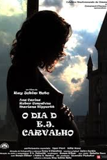 O DIA D E.J. CARVALHO (O DIA D E.J. CARVALHO)