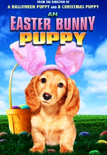 An Easter Bunny Puppy (An Easter Bunny Puppy)
