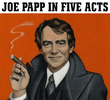 Joe Papp em Cinco Atos